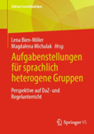 Zum Artikel "Neuer Sammelband „Aufgabenstellungen für sprachlich heterogene Gruppen – Perspektive auf DaZ- und Regelunterricht“"